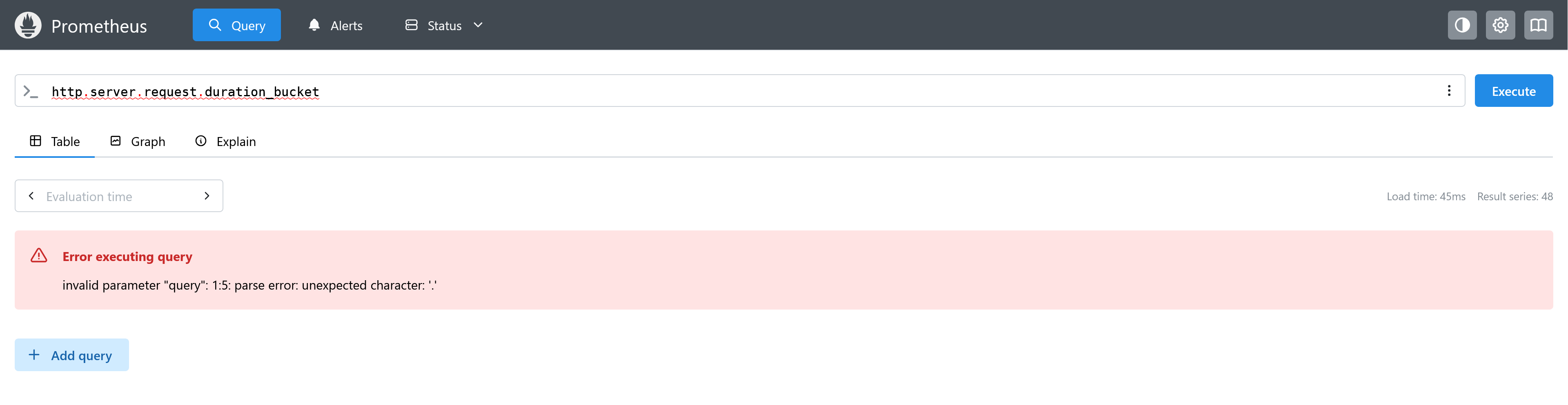 Prometheus showing syntax error without quoted selector syntax and
NoTranslation