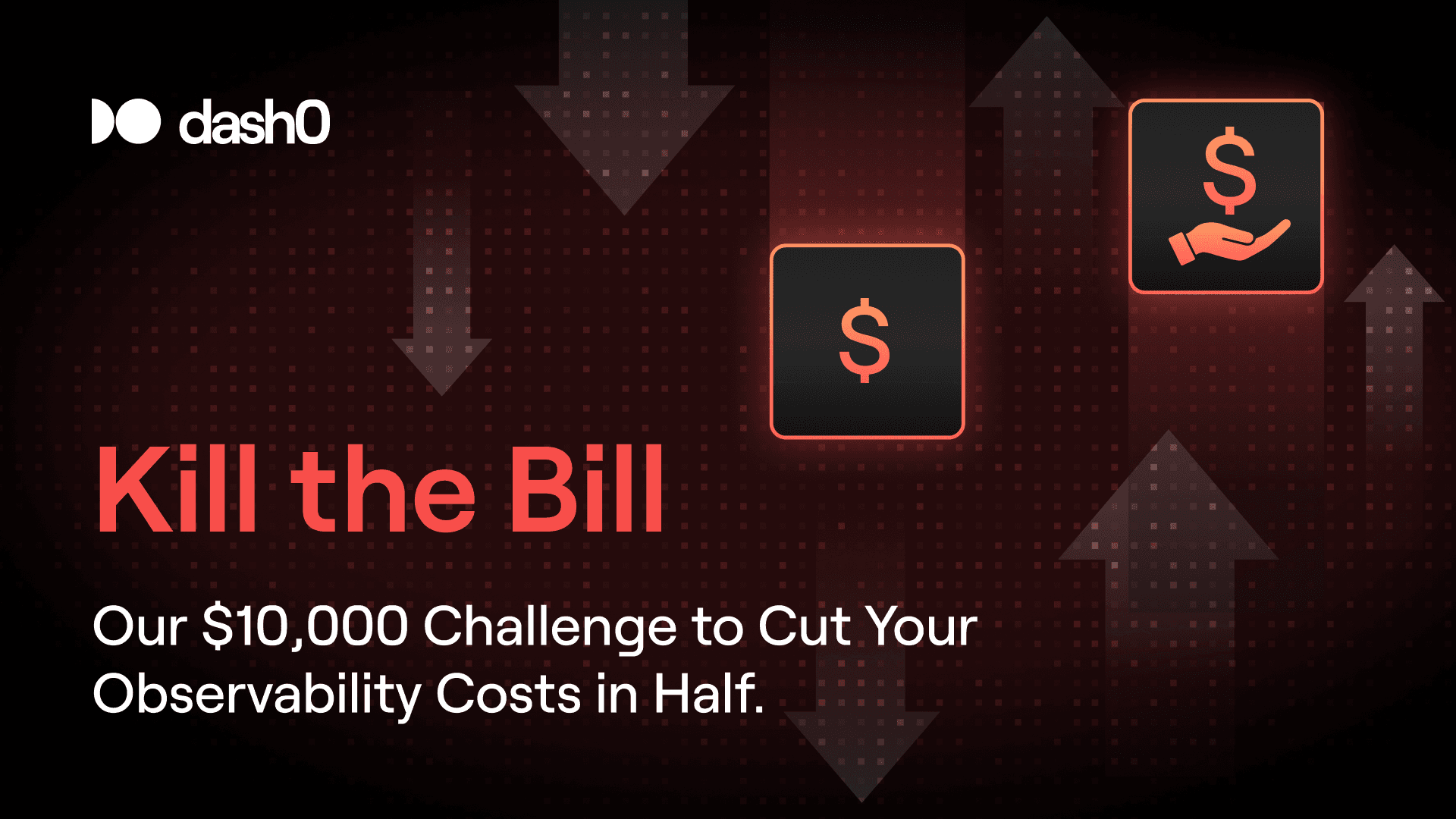 Kill the Bill: Our $10,000 Challenge to Cut Your Observability Costs in Half