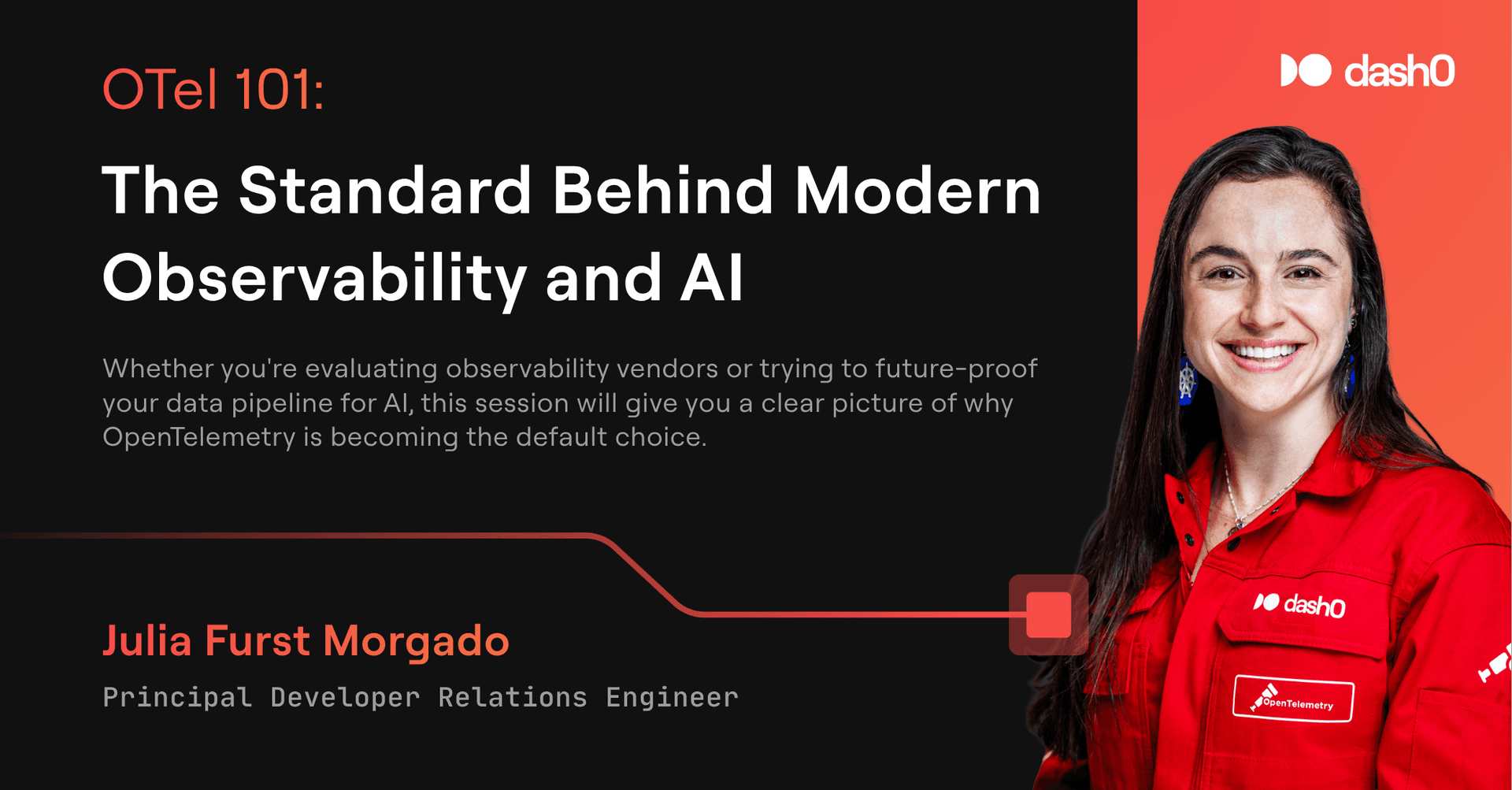 OTel 101: The Standard Behind Modern Observability and AI webinar with Julia Furst Morgado