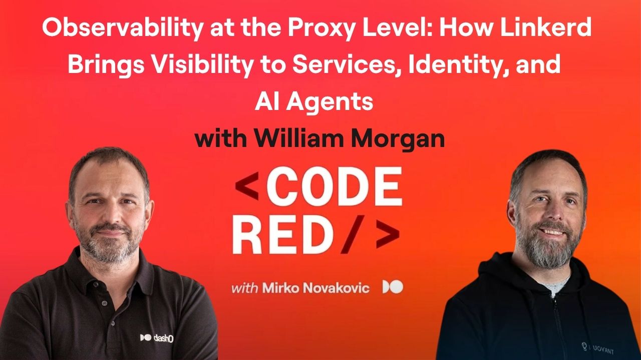 Code RED Podcast: Observability at the Proxy Level with William Morgan