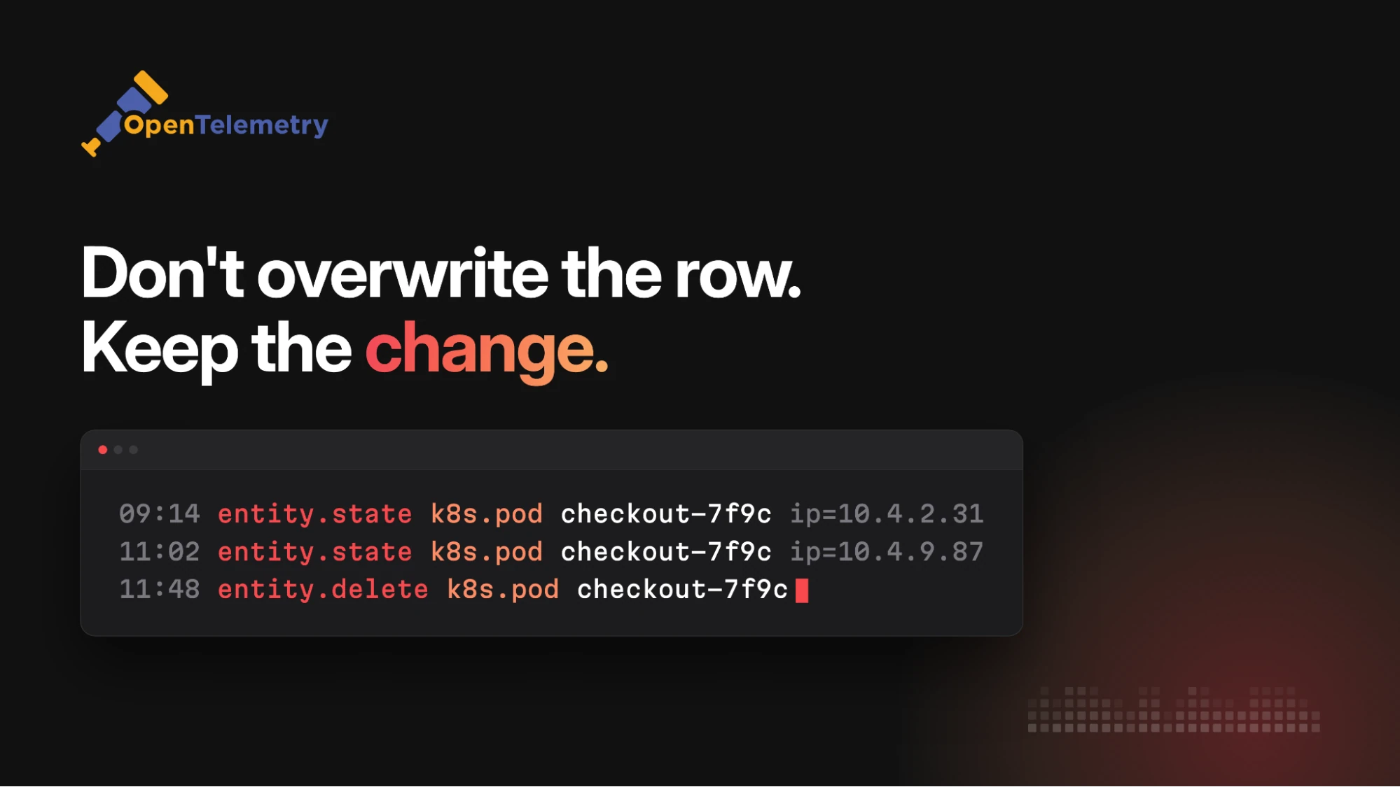 What Can You Do With OpenTelemetry Entity Events