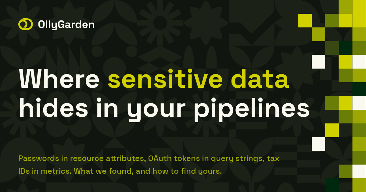 Sensitive data in OpenTelemetry pipelines
