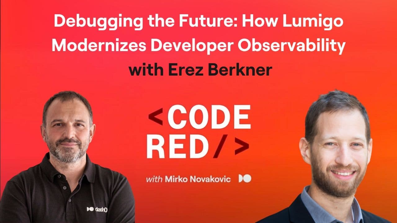 #22 - Debugging the Future: How Lumigo Modernizes Developer Observability with Erez Berkner