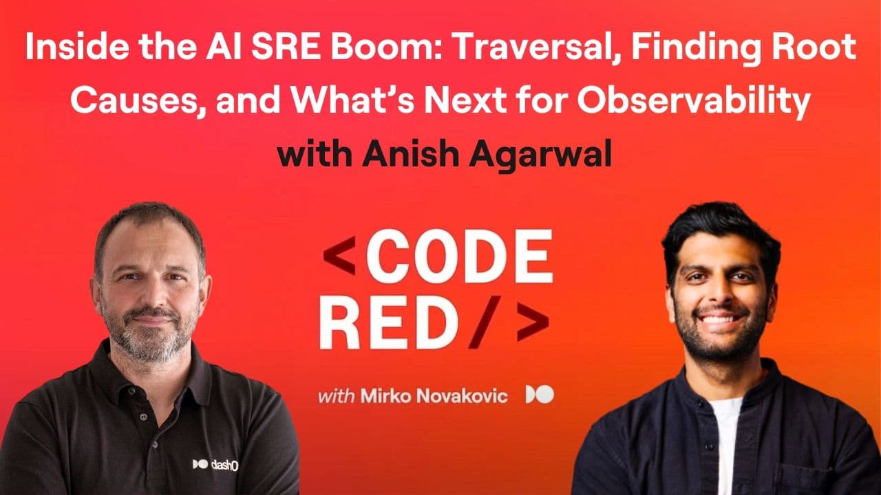 #33 - Inside the AI SRE Boom: Anish Agarwal on Traversal, Finding Root Causes, and What’s Next for Observability