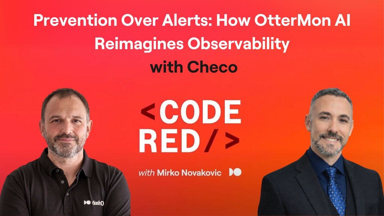 #37 - Prevention Over Alerts: How OtterMon AI Reimagines Observability with Checo