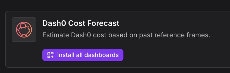 Dash0 Cost Forecast integration page with Install all dashboards button for batch installation of cost estimation dashboards