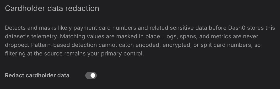 Cardholder data redaction section of the dataset settings with the Redact cardholder data switch enabled