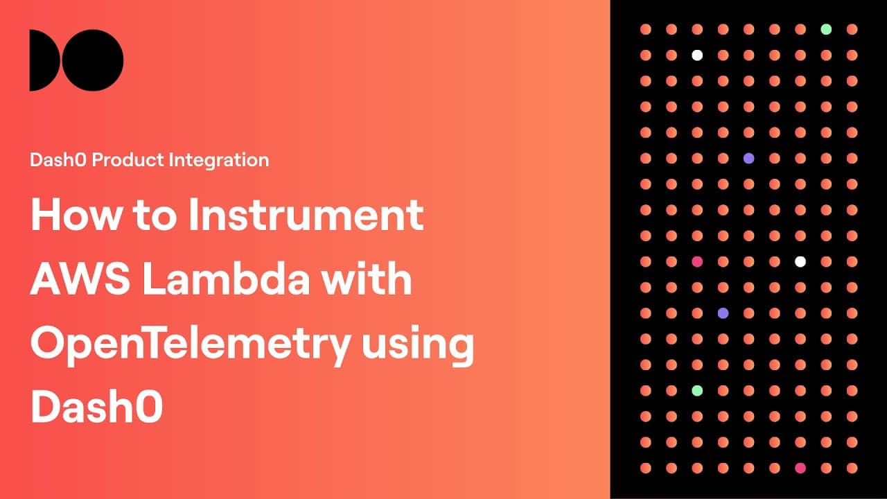 How to Add OpenTelemetry Instrumentation to AWS Lambda using Dash0 - Click to play video