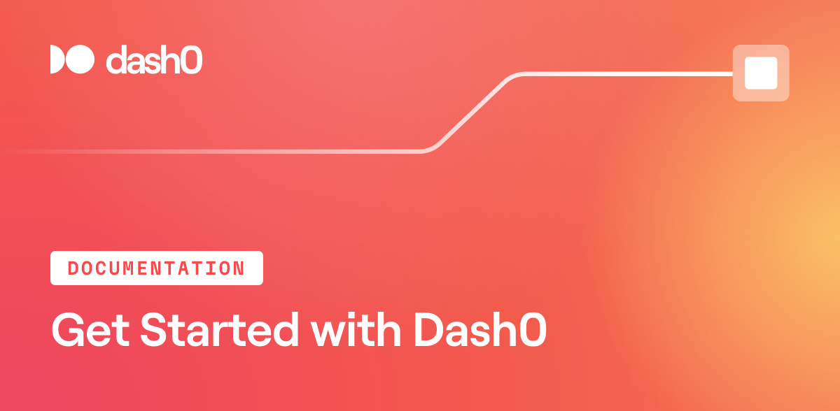 Get Started with Dash0 · Dash0