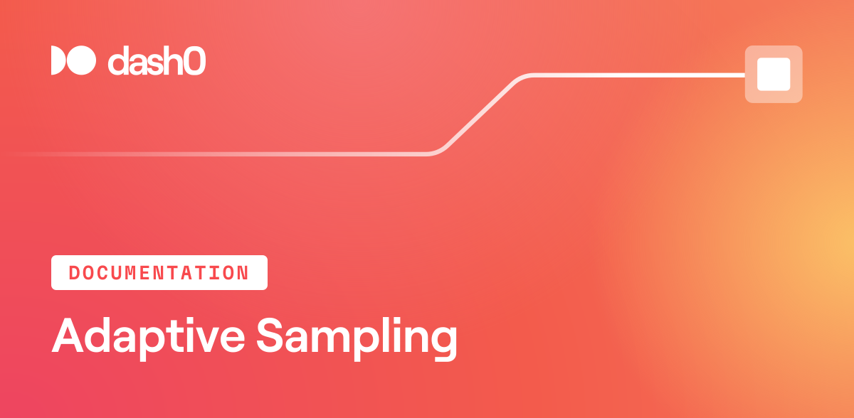 Adaptive Sampling · Dash0