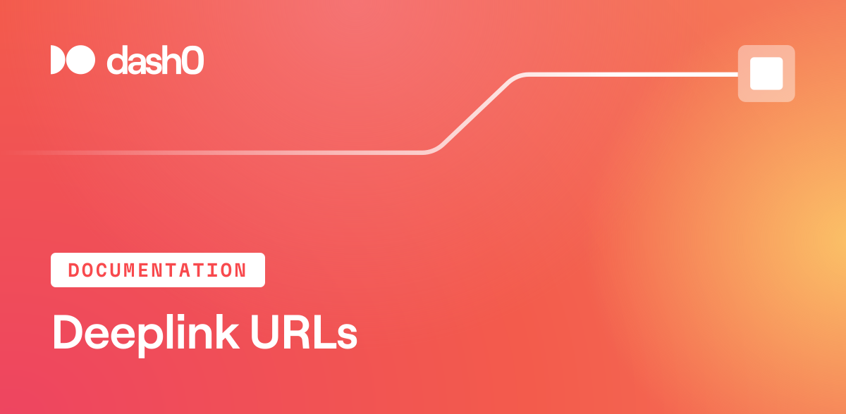 Deeplink URLs · Dash0